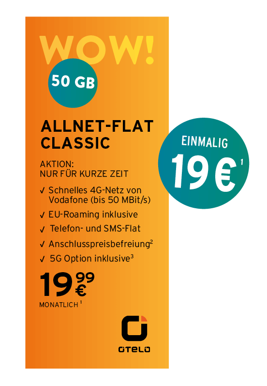 Mobilfunktarif der Marke Otelo mit dem Titel „WOW! ALLNET-FLAT CLASSIC“ abgebildet. Enthalten sind 50 GB Datenvolumen im Vodafone-4G-Netz (bis zu 50 Mbit/s), EU-Roaming, eine Telefon- und SMS-Flat sowie eine 5G-Option. Der Tarif kostet monatlich 19,99 €. Der einmalige Gerätepreis beträgt 1 €. Zusätzlich ist eine Anschlussgebührbefreiung enthalten. Der Hintergrund ist orange mit weißen und schwarzen Texten.
