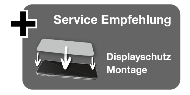 Zusatzservice: Displayschutz-Montage empfohlen.