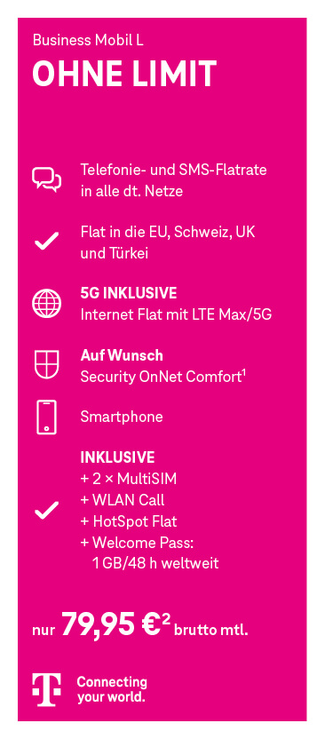 Grafik des Mobilfunktarifs ‘Business Mobil L – Ohne Limit’ der Telekom. Der Hintergrund ist pink, Text und Symbole sind weiß. Aufgelistet werden folgende Tarifleistungen: Telefonie- und SMS-Flatrate in alle deutschen Netze, EU-, Schweiz-, UK- und Türkei-Flat, 5G-Internet-Flat mit LTE Max/5G, optional Security OnNet Comfort, ein Smartphone, zwei MultiSIMs, WLAN Call, HotSpot-Flat und ein Welcome Pass mit 1 GB für 48 Stunden weltweit. Unten steht der Preis von 79,95 Euro brutto pro Monat. Am unteren Rand befindet sich das Telekom-Logo mit dem Schriftzug ‚Connecting your world.