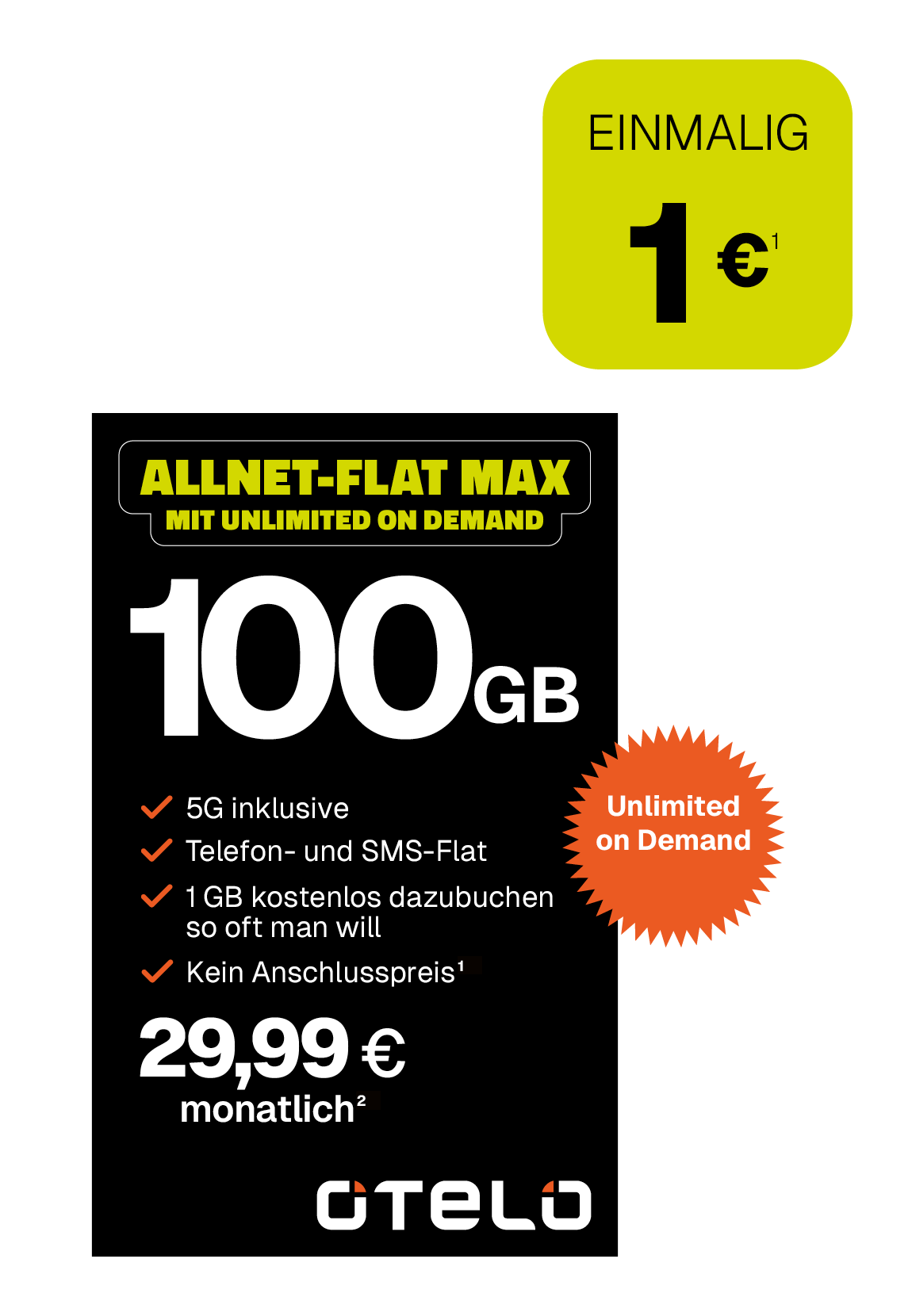 Werbeanzeige für den Mobilfunktarif „Allnet-Flat Max“ von otelo: 100 GB Datenvolumen, 5G inklusive, Telefon- und SMS-Flat, 1 GB kostenlos zubuchbar, „Unlimited on Demand“, kein Anschlusspreis. Monatspreis 29,99 €, einmalige Aktion 1 €.