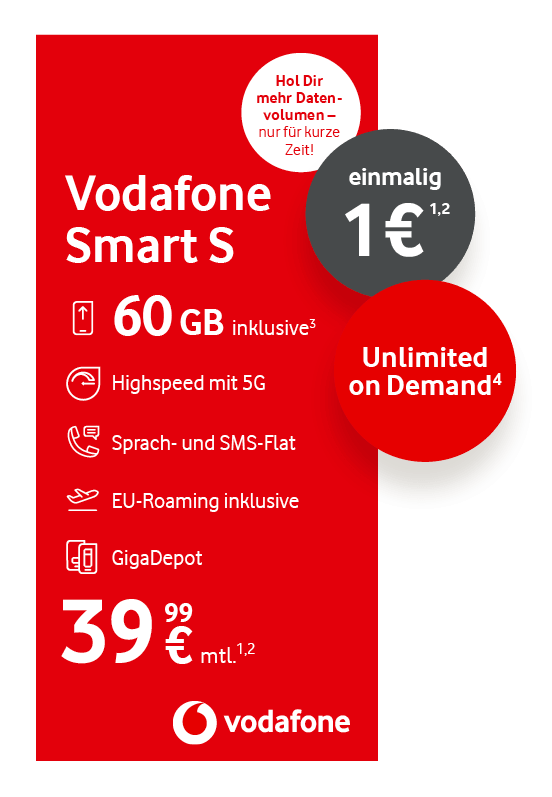 Im linken unteren Bereich wird ein Vodafone-Tarif „Smart S“ beworben. Enthalten sind 60 GB Datenvolumen statt 30 GB, Highspeed mit 5G, Sprach- und SMS-Flat, EU-Roaming sowie GigaDepot. Einmalig kostet das Gerät 1 Euro. Zusätzlich gibt es Unlimited on Demand. Monatlich kostet der Tarif 39,99 Euro.